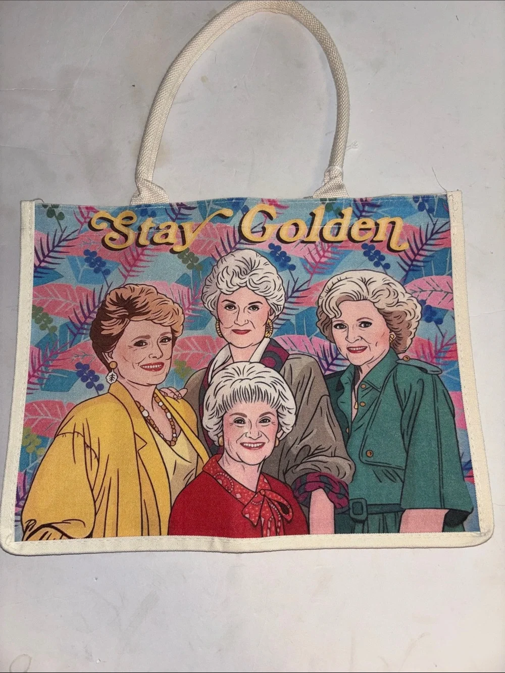 GOLDEN GIRLS THEMED CREME CANVAS TOTE ALL THE LADIES WITH STAY GOLDEN ON FRONT